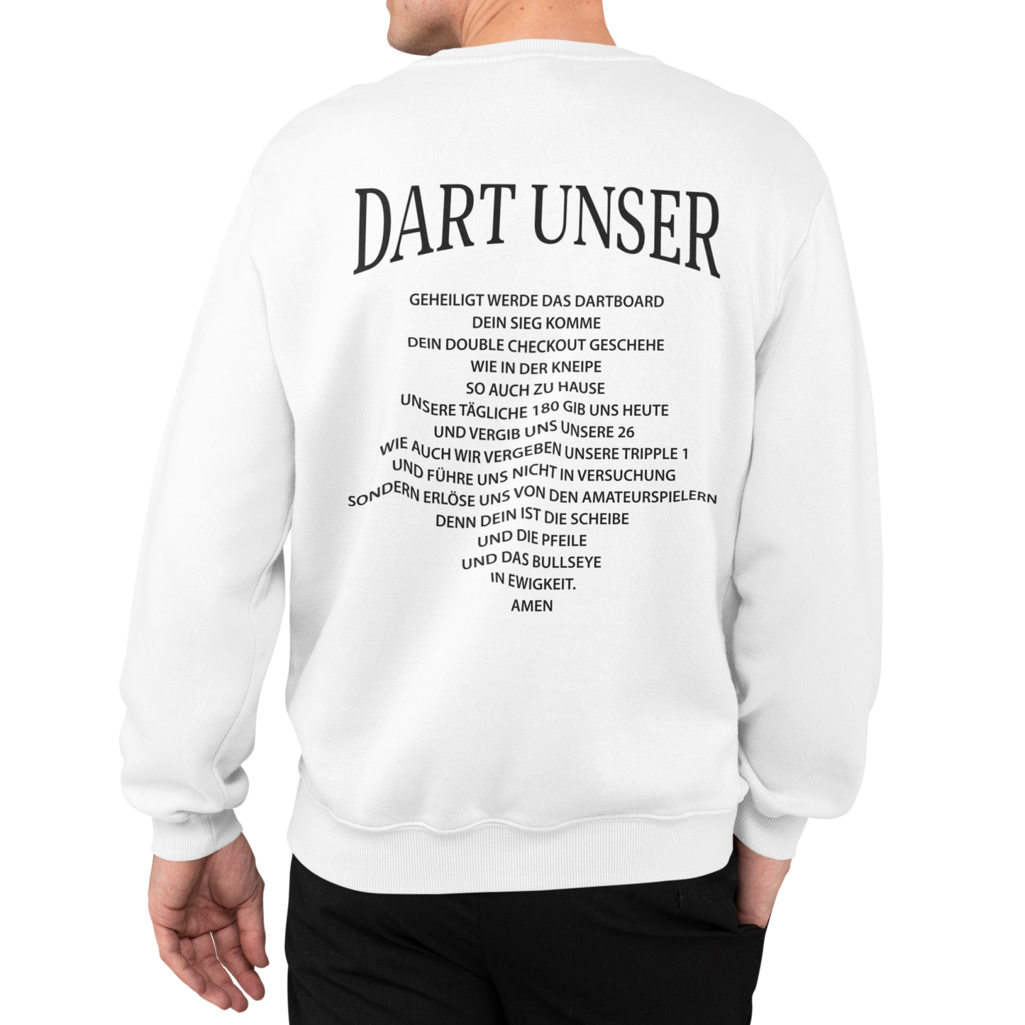Dart unser Rückenaufdruck | Sweatshirt