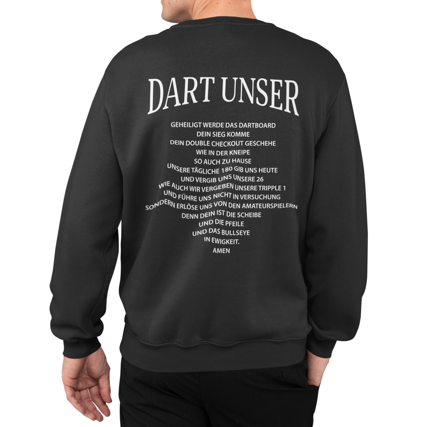 Dart unser Rückenaufdruck | Sweatshirt
