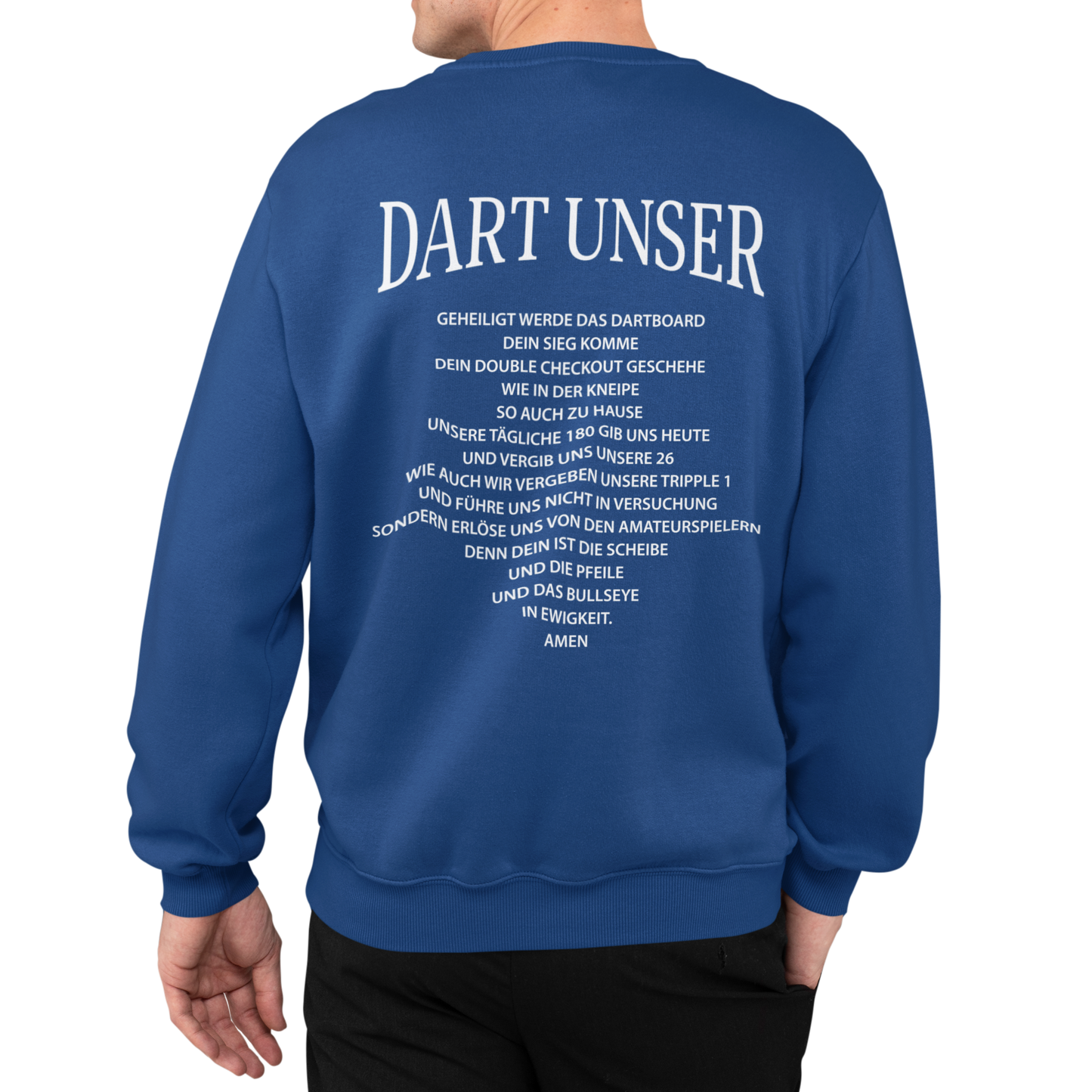 Dart unser Rückenaufdruck | Sweatshirt
