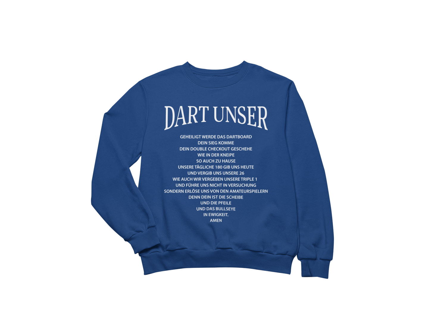 Dart unser Aufdruck vorne | Sweatshirt