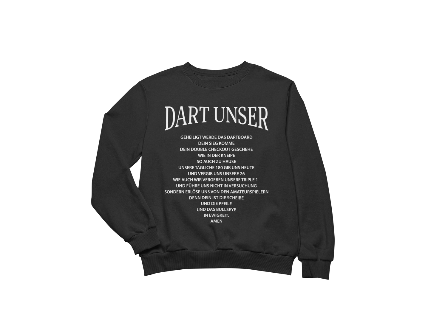 Dart unser Aufdruck vorne | Sweatshirt