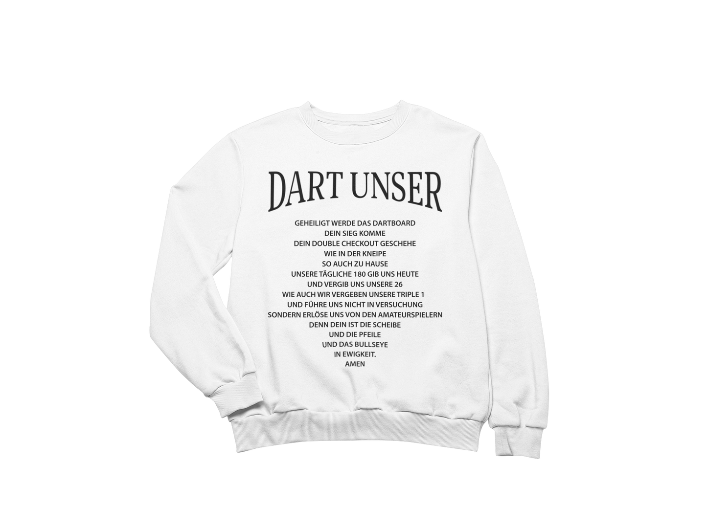 Dart unser Aufdruck vorne | Sweatshirt