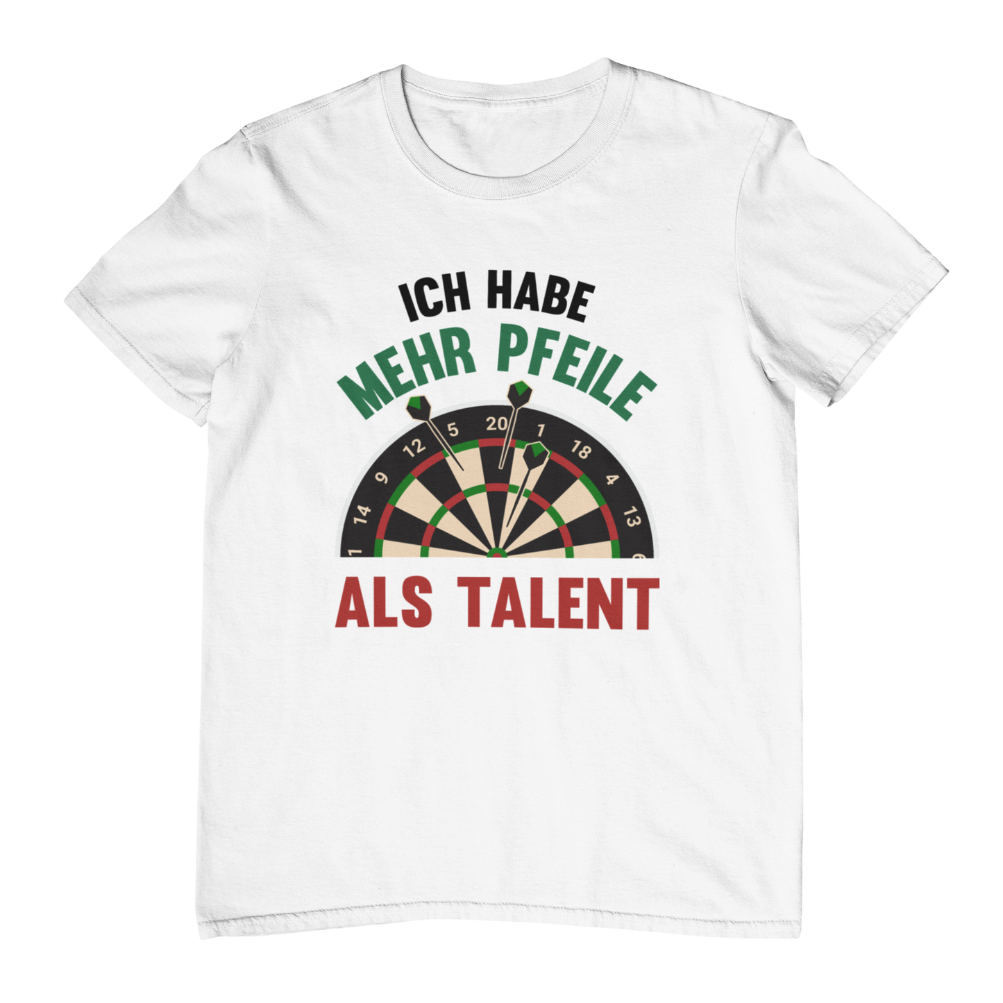 Mehr Pfeile als Talent | Shirt