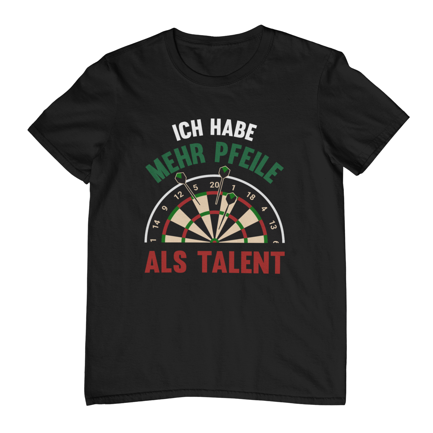 Mehr Pfeile als Talent | Shirt
