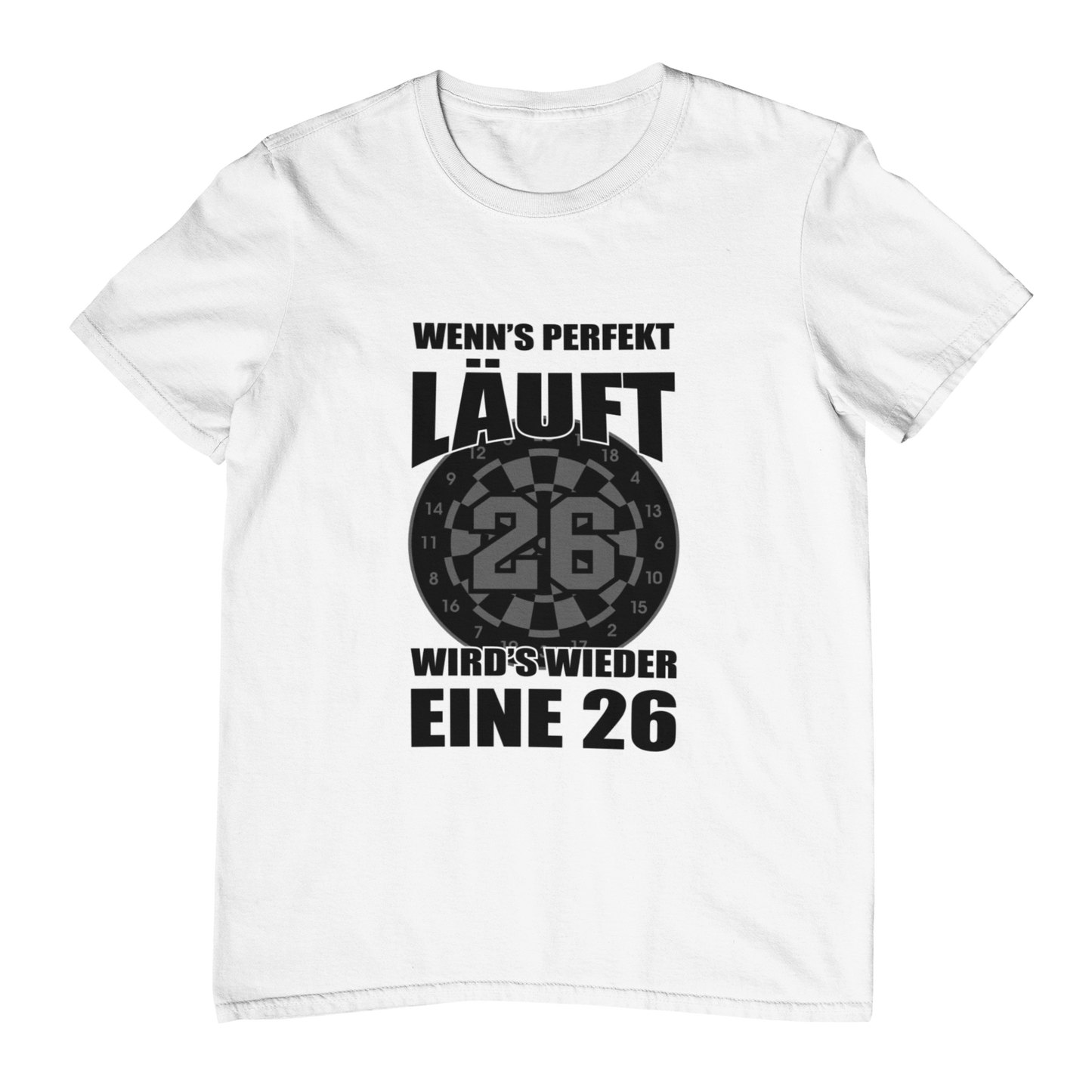 Wenn's perfekt läuft | Shirt