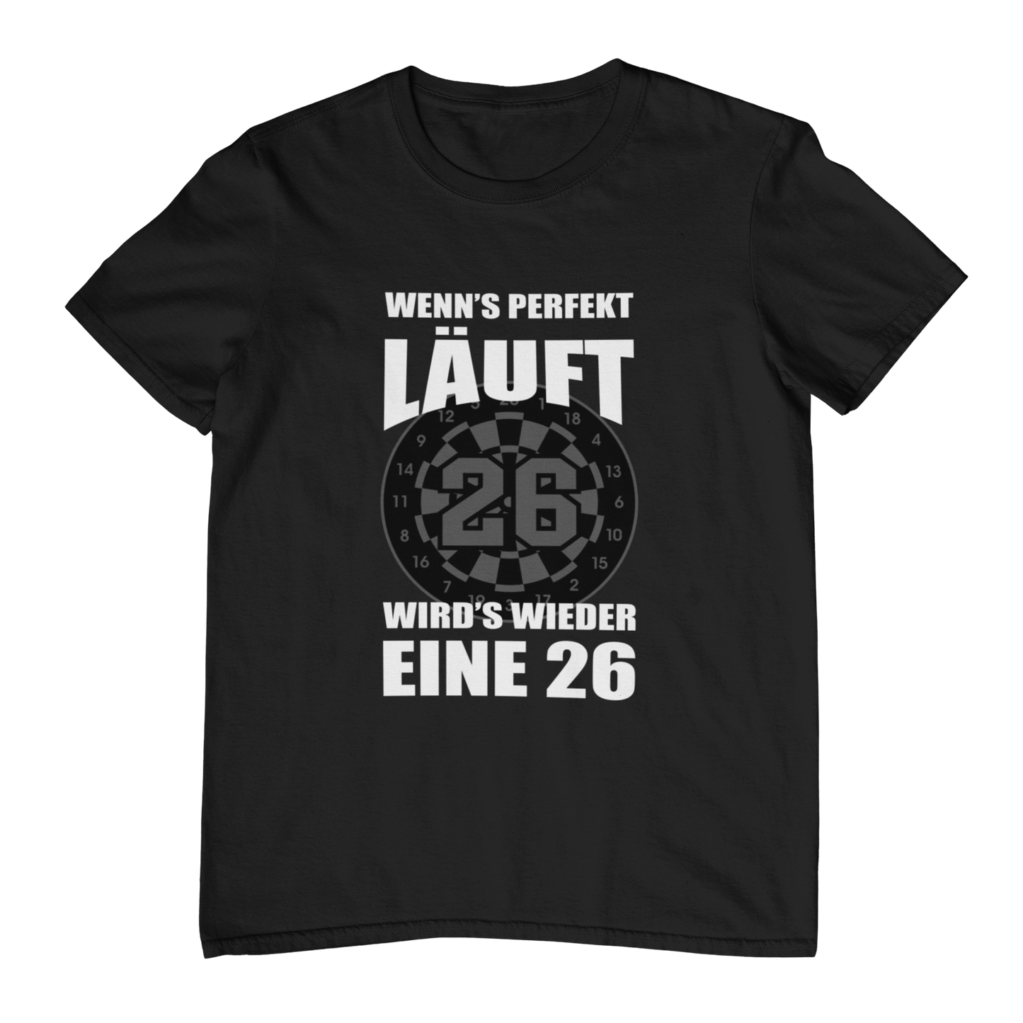 Wenn's perfekt läuft | Shirt