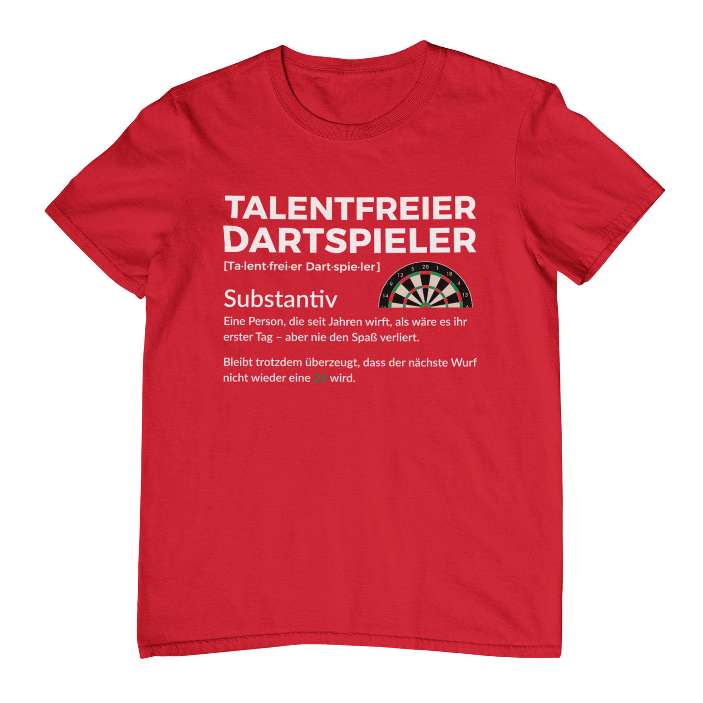 Talentfreier Dartspieler | Shirt