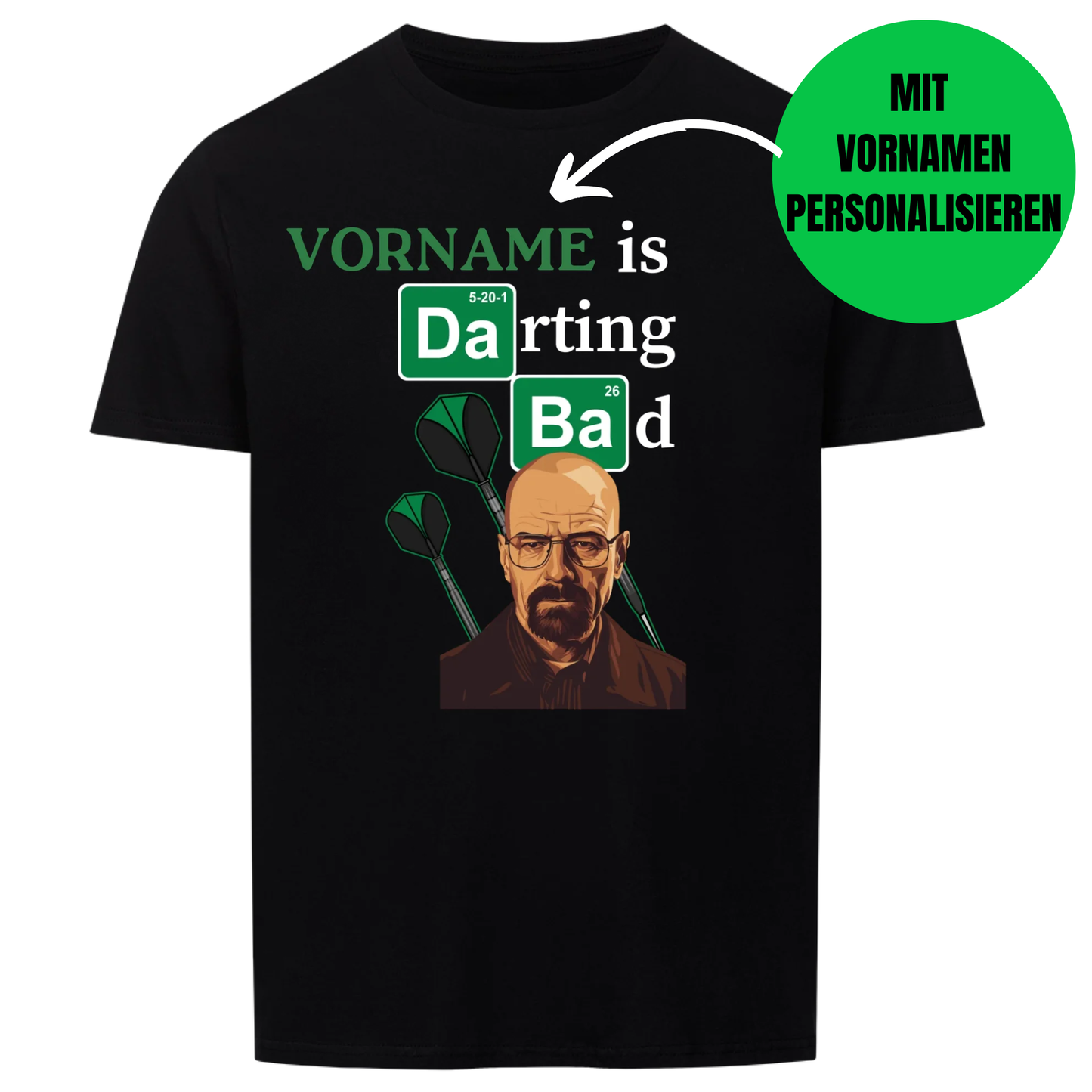 Darting Bad (Personalisierbar) | Shirt