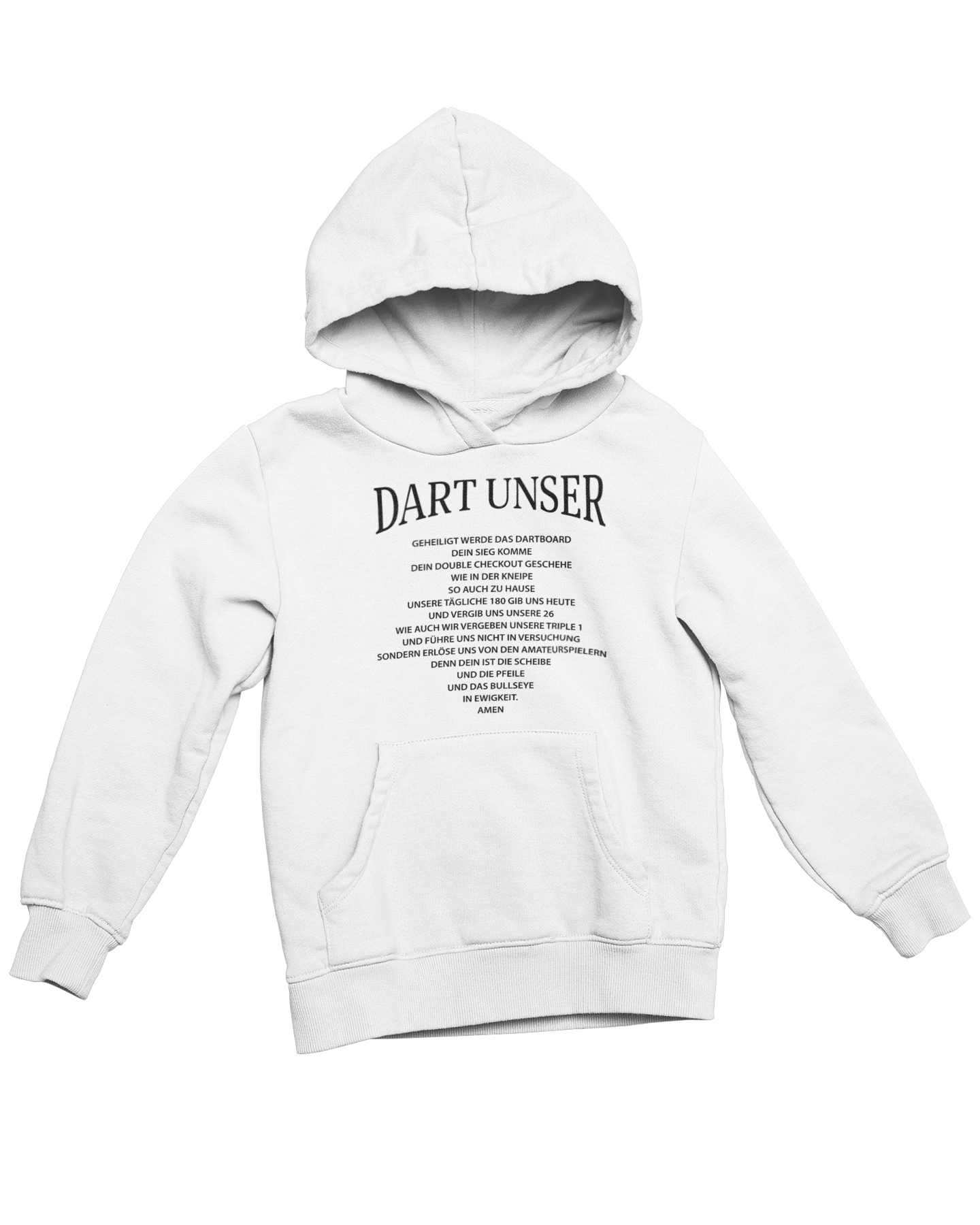 Dart unser - Hoodie (Frontprint / Aufdruck vorne)