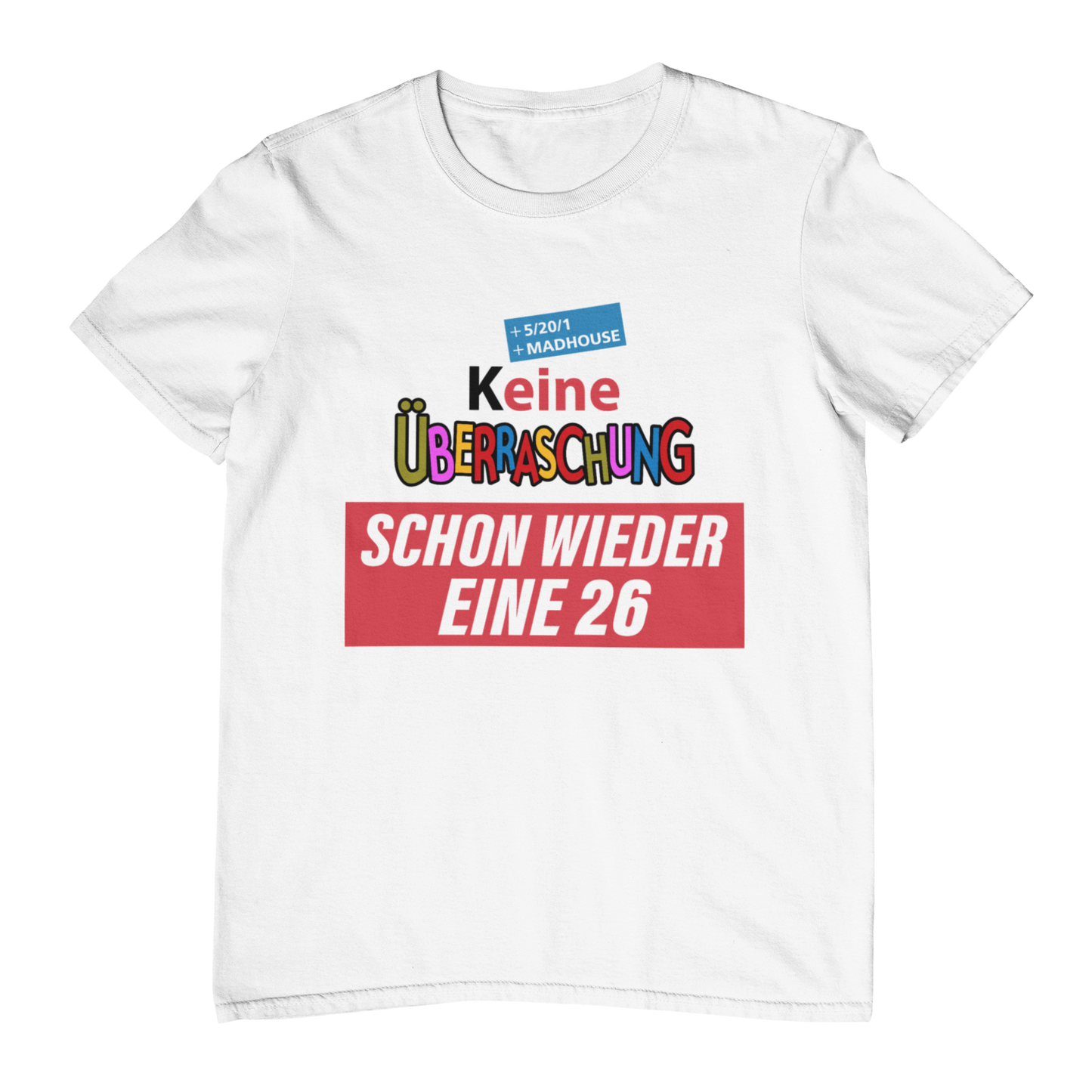 Keine Überraschung 26 - Shirt