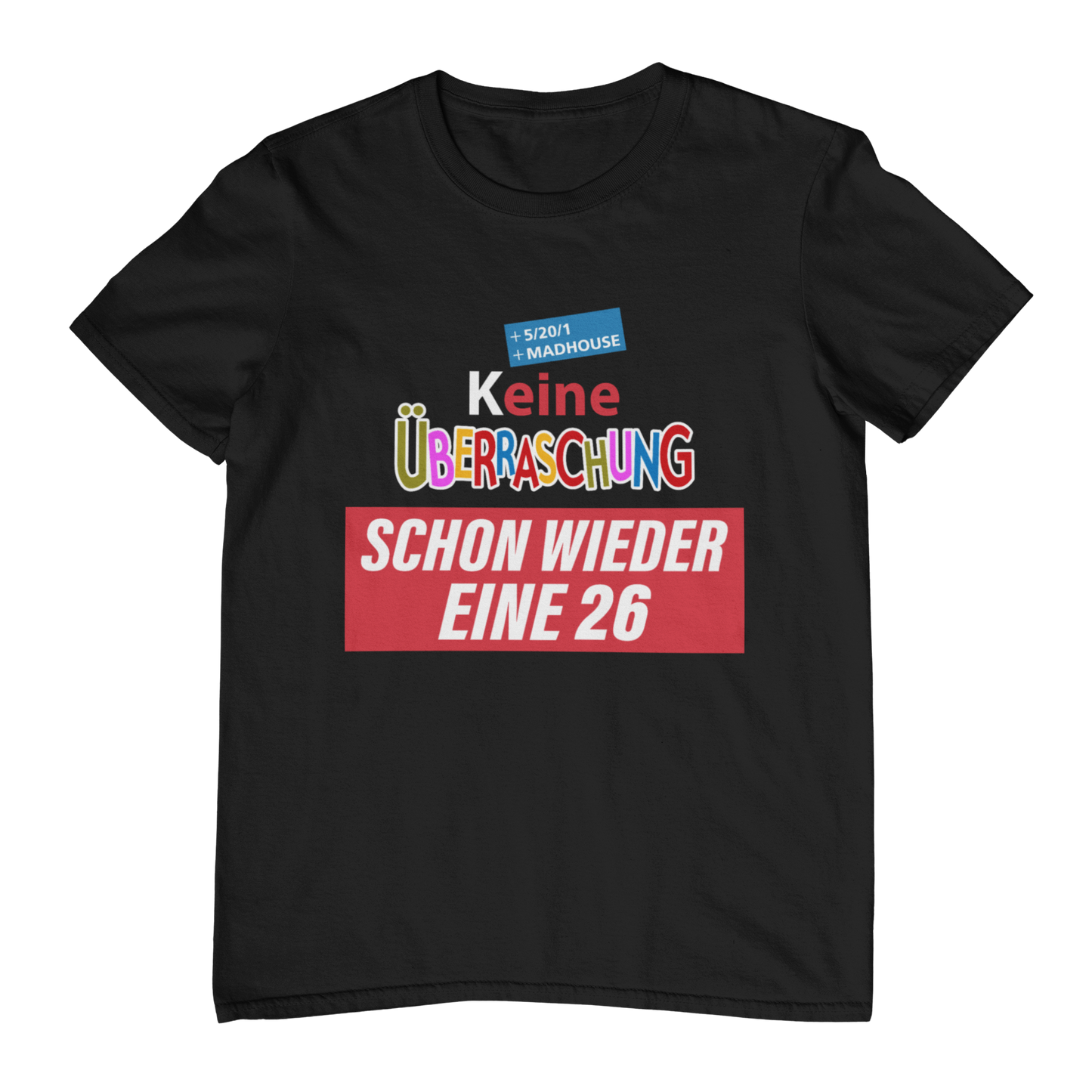 Keine Überraschung 26 - Shirt