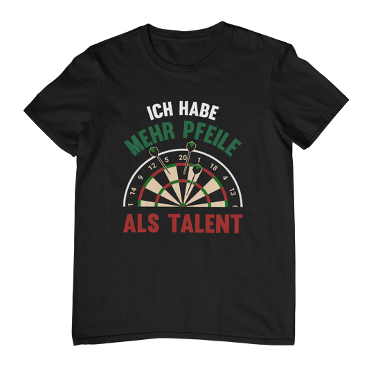 Mehr Pfeile als Talent | Shirt