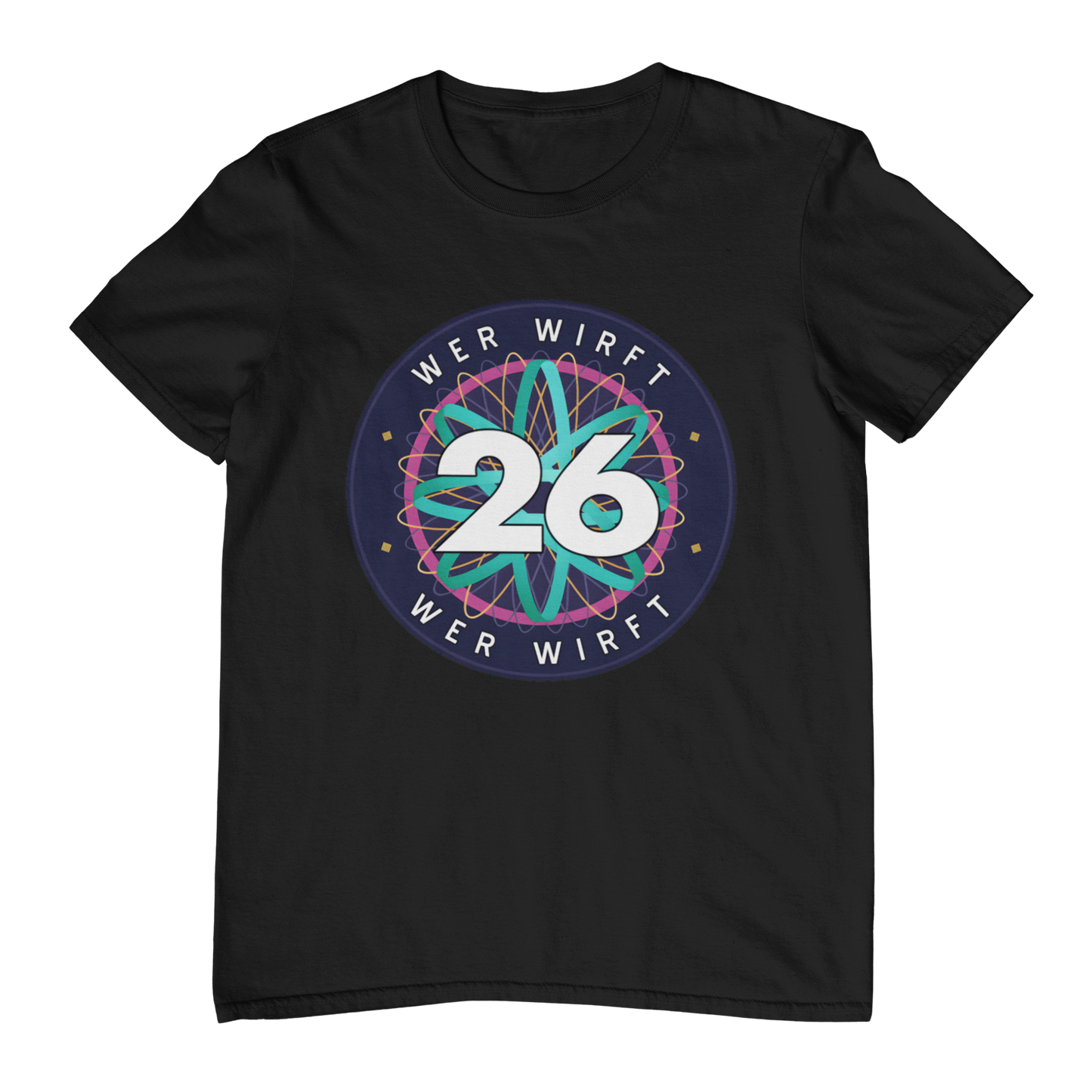 Wer wirft 26 | Shirt