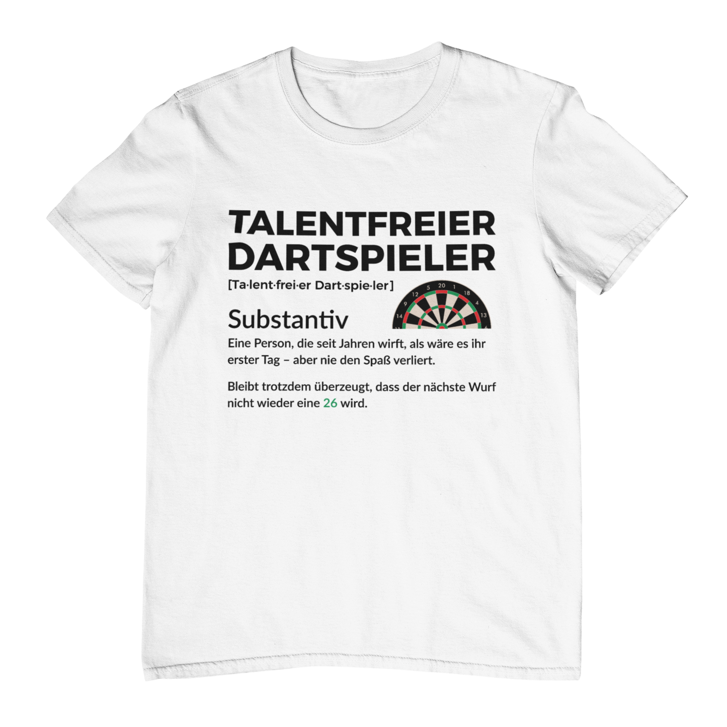 Talentfreier Dartspieler | Shirt