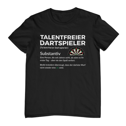 Talentfreier Dartspieler | Shirt