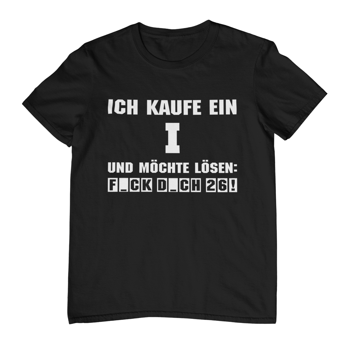 Ich kaufe ein "I" |  Shirt
