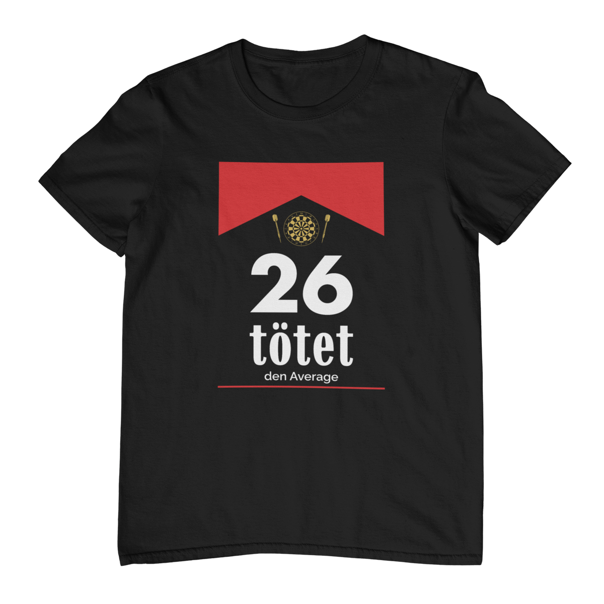 26 tötet den Average | Shirt