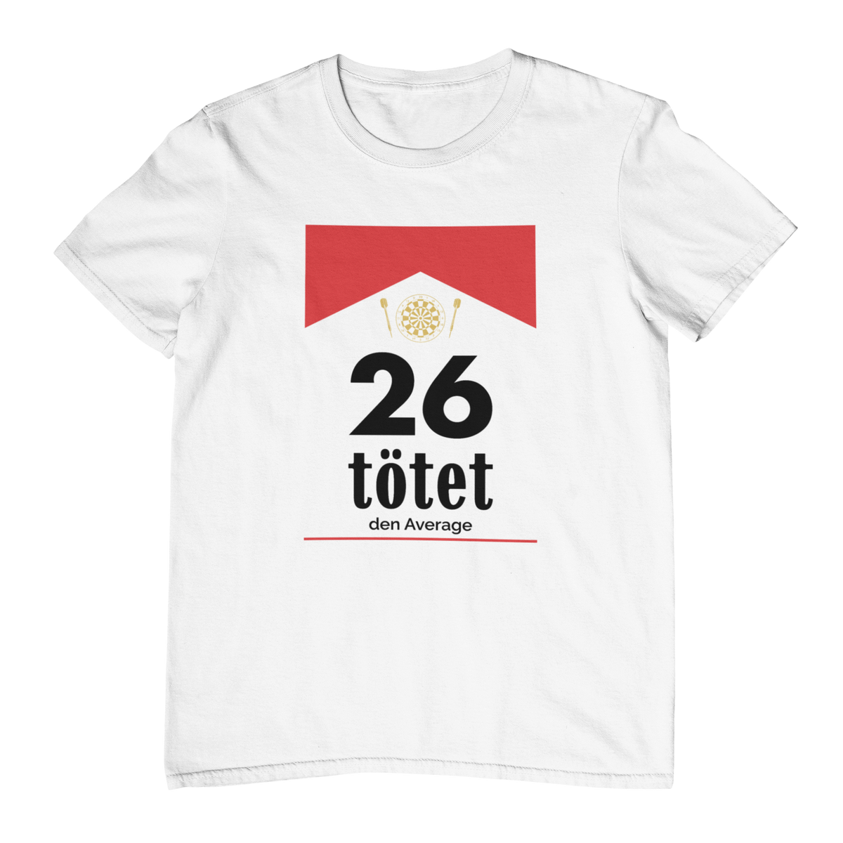 26 tötet den Average | Shirt