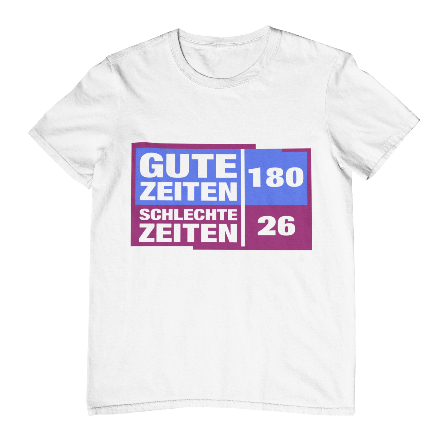 Gute Zeiten schlechte Zeiten | Shirt