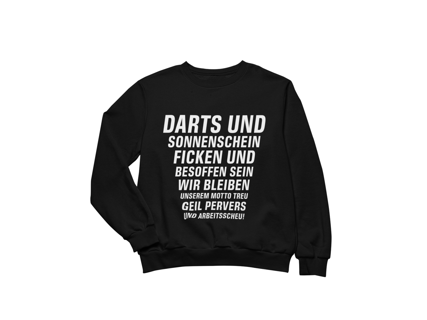 Darts Ficken Besoffen - Sweatshirt