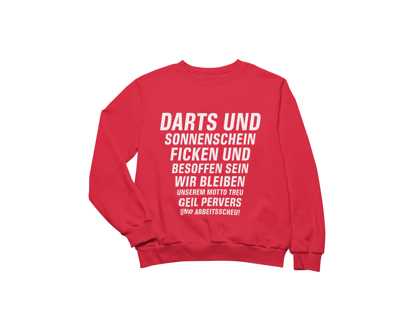 Darts Ficken Besoffen - Sweatshirt